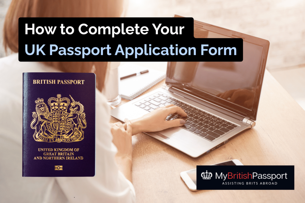 how to complete your UK passport application form