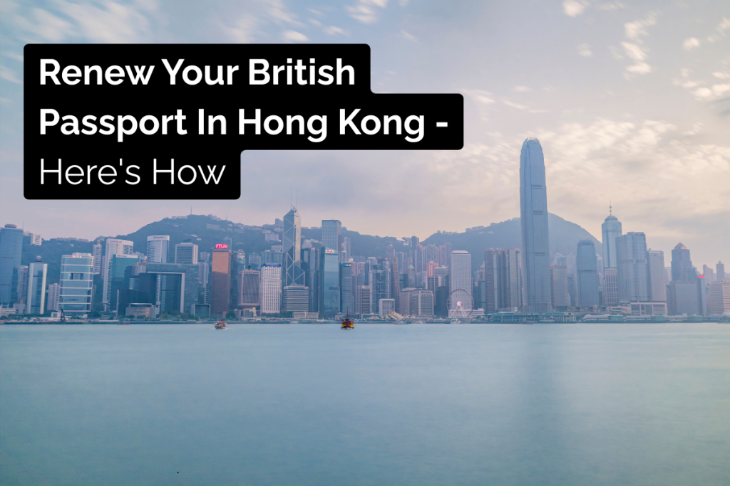 renew your British passport in Hong Kong