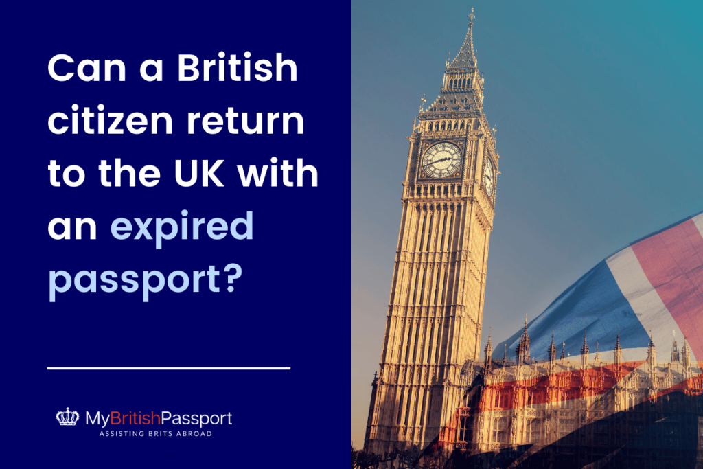 Can a British citizen return to the UK with an expired passport?