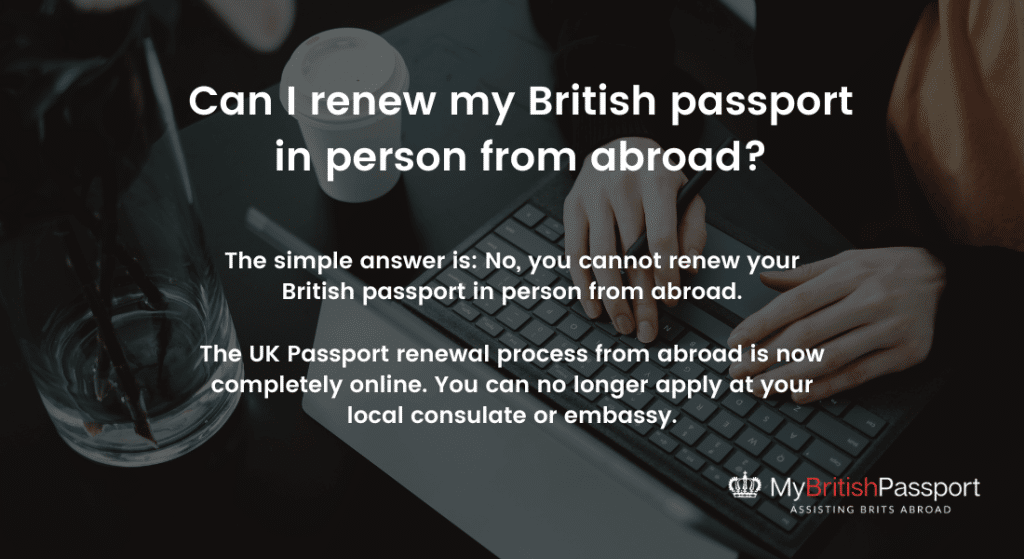 Can I renew my British passport in person from abroad 