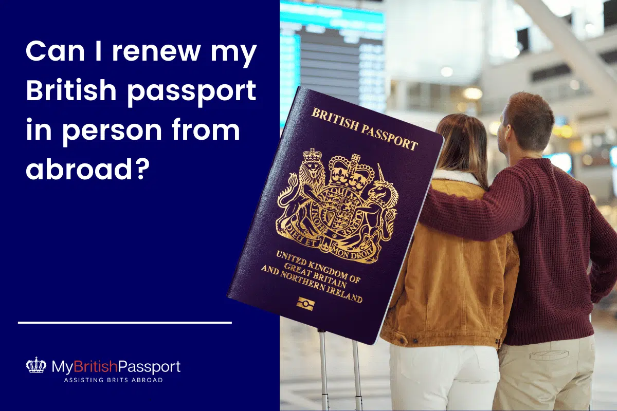 can I renew my UK passport in person from abroad